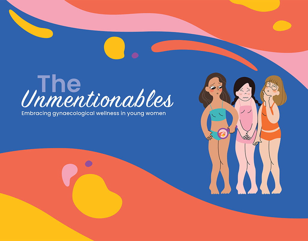 The Unmentionables: Embracing gynaecological wellness in young women at NTU ADM Portfolio