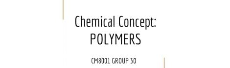 Group 30 Video 1 - Chemical Concept of Polymers and Monomers