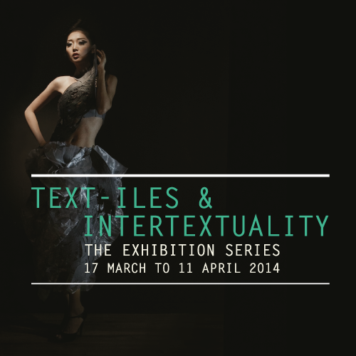 Text-iles & Intertextuality – The Exhibition Series