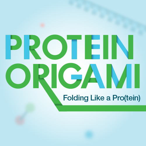 Protein Origami – Folding Like a Pro(tein) | Happenings @ NTU Libraries