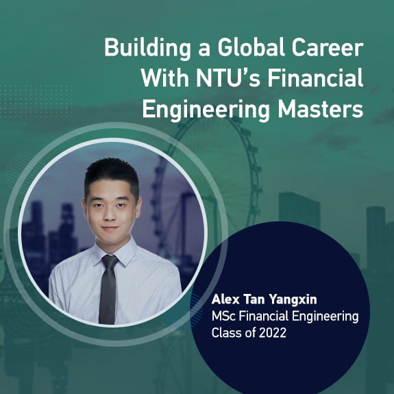 Building a Global Career With NTU’s Financial Engineering Masters