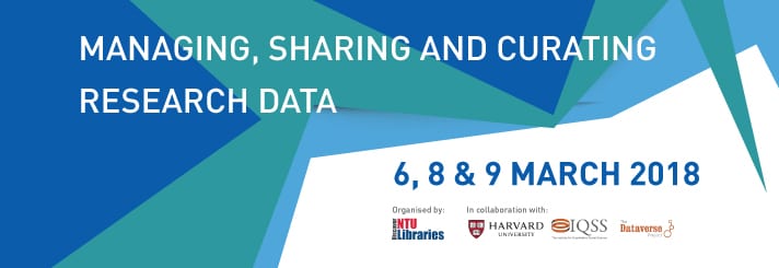 Managing, Sharing and Curating Research Data (Seminar on 6 Mar 2018 and Workshops on 8 & 9 Mar 2018)