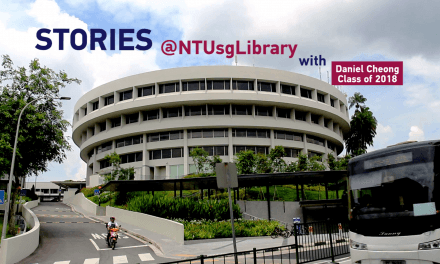 Stories at NTU Library – Daniel Cheong (Class of 2018)