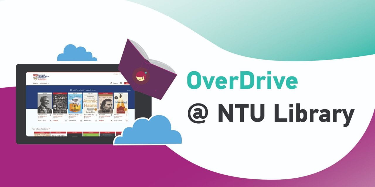 Read anytime and anywhere with OverDrive @ NTU Library
