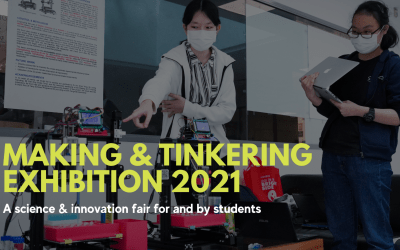 Making & Tinkering Exhibition on 10 & 11 Dec 2021